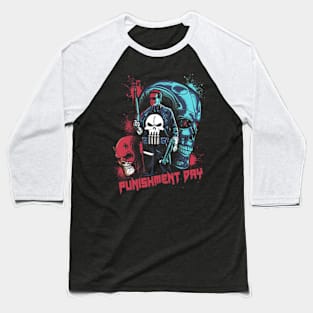 Punishment Day Baseball T-Shirt